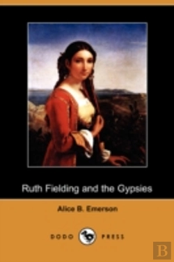 Bertrand.pt - Ruth Fielding And The Gypsies; Or, The Missing Pearl Necklace (Dodo Press)