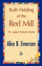 Ruth Fielding Of The Red Mill