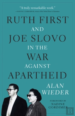 Bertrand.pt - Ruth First And Joe Slovo In The War Against Apartheid