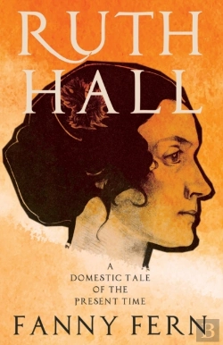Bertrand.pt - Ruth Hall - A Domestic Tale Of The Present Time
