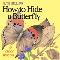 Bertrand.pt - Ruth Heller'S How To Hide A Butterfly & Other Insects