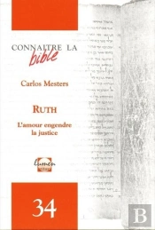 Ruth : L'Amour Engendre La Justice