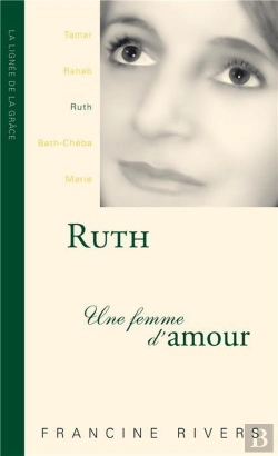 Bertrand.pt - Ruth, Une Femme D'Amour