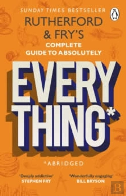 Bertrand.pt - Rutherford And Fryâ€™S Complete Guide To Absolutely Everything (Abridged)