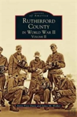 Bertrand.pt - Rutherford County In World War Ii, Volume Ii
