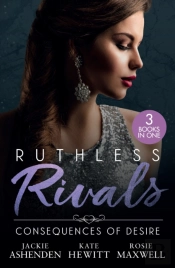 Ruthless Rivals: Consequences Of Desire