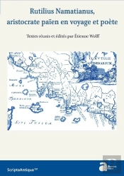 Rutilius Namatianus, Aristocrate Païen En Voyage Et Poète