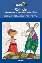 Rútindel: Aventura En El País Del Ratoncito Pérez