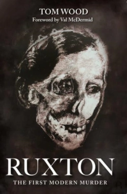 Bertrand.pt - Ruxton: The First Modern Murder