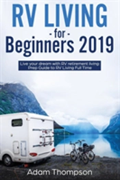 Rv Living For Beginners 2019