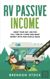 Rv Passive Income: Swap Your Day Job For