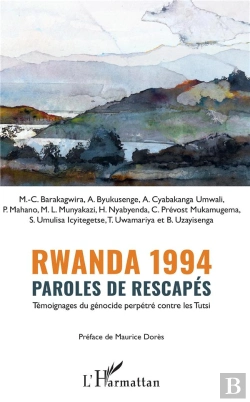 Bertrand.pt - Rwanda 1994 ; Paroles De Rescapés,  Témoignages Du Génocide Perpétré Contre Lesttutsi