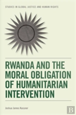 Bertrand.pt - Rwanda And The Moral Obligation Of Humanitarian Intervention