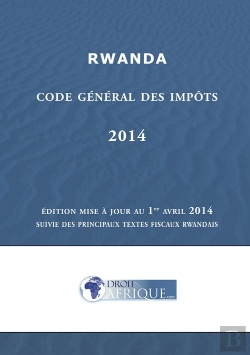 Bertrand.pt - Rwanda - Code General Des Impots 2014