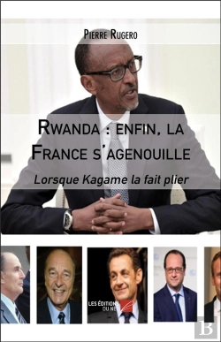 Bertrand.pt - Rwanda : Enfin, La France S'Agenouille