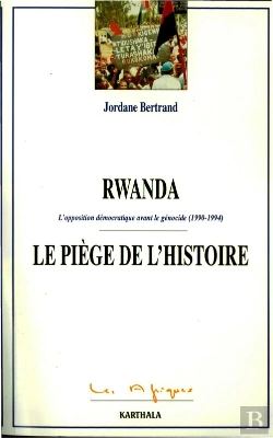 Bertrand.pt - Rwanda Le Piège De L'Histoire