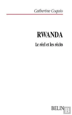 Bertrand.pt - Rwanda : Le Réel Et Les Récits