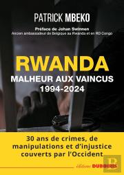Rwanda : Malheur Aux Vaincus