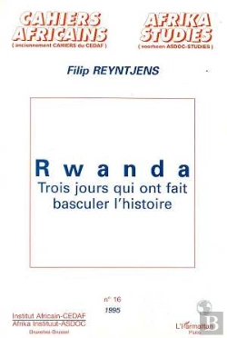 Bertrand.pt - Rwanda Trois Jours Qui Ont Fait Basculer L'Histoire