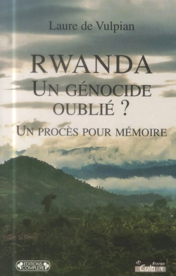 Bertrand.pt - Rwanda, Un Genocide Oublie ? Un Proces Pour Memoire