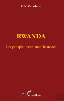 Bertrand.pt - Rwanda, Un Peuple Avec Une Histoire