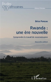 Rwanda : Une Ère Nouvelle ; Comprendre Le Travail De Reconnaissance