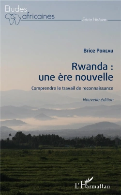 Bertrand.pt - Rwanda : Une Ère Nouvelle ; Comprendre Le Travail De Reconnaissance