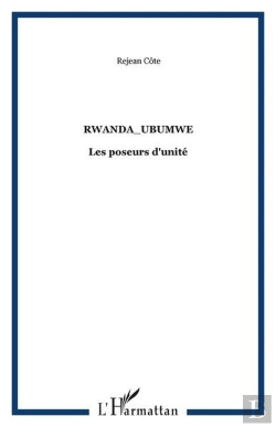 Bertrand.pt - Rwanda_Ubumwe - Les Poseurs D'Unite