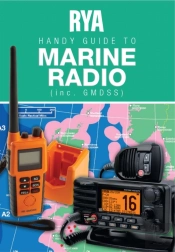 Rya Handy Guide To Marine Radio (Inc. Gmdss)