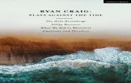 Ryan Craig: Plays Against The Tide