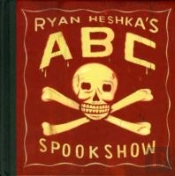 Ryan Heshka'S Abc Spookshow