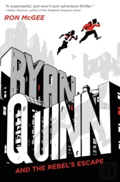 Ryan Quinn And The Rebel'S Escape