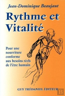 Bertrand.pt - Rythme Et Vitalite - Pour Une Nourriture Conforme Aux Besoins Reels De L'Etre Humain
