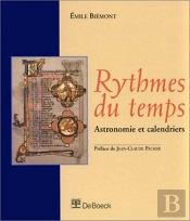 Rythmes Du Temps : Astronomie Et Calendriers