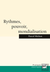 Rythmes, Pouvoir, Mondialisation