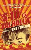 S-10 To Valhalla