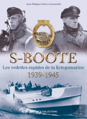 S-Boote : Les Vedettes Rapides De La Kriegsmarine