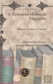 S. Ephraemi Hymni De Virginitate