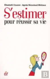 S Estimer Pour Reussir Sa Vie