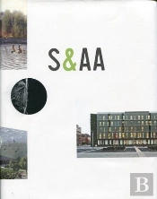 S Et Aa ; Patrick Schweitzer Et Associés Architectes ; Une Grande Agence Strasbourgeoise