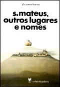 S. Mateus, Outros Lugares e Nomes
