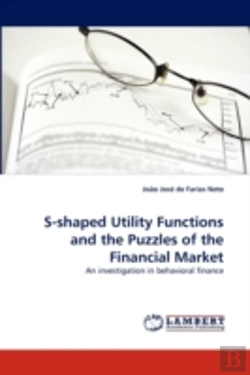 Bertrand.pt - S-Shaped Utility Functions And The Puzzles Of The Financial Market