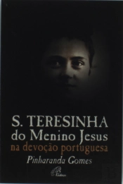 S. Teresinha do Menino Jesus na Devoção Portuguesa