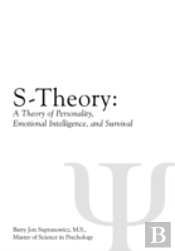 S-Theory:A Theory Of Personality, Emotio
