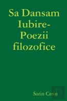 Sa Dansam Iubire- Poezii Filozofice