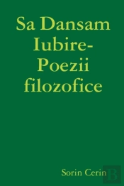 Sa Dansam Iubire- Poezii Filozofice