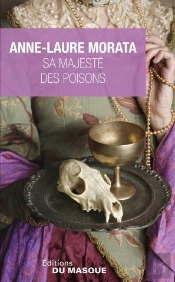 Sa Majesté Des Poisons
