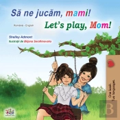Sa Ne Jucam, Mami! Let’S Play, Mom!