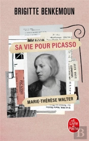 Sa Vie Pour Picasso : Marie-Thérèse Walter