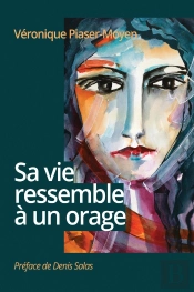Sa Vie Ressemble À Un Orage